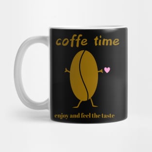 Coffe time enjoy Mug